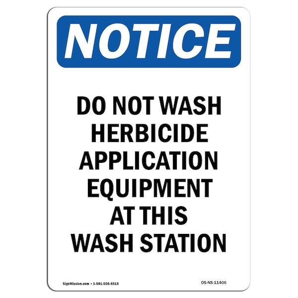 Safety Sign, OSHA Notice, 5" Height, Do Not Wash Herbicide Application Sign, Portrait, 10PK